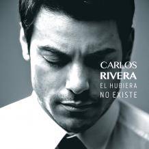 'El hubiera no existe' - Carlos Rivera
